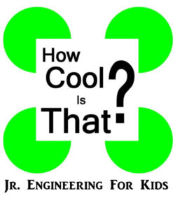 How Cool is That? - Jr. Engineering for Kids